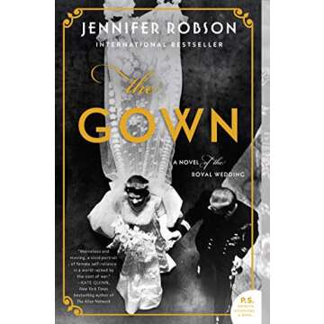 The Gown: A Novel of the Royal Wedding