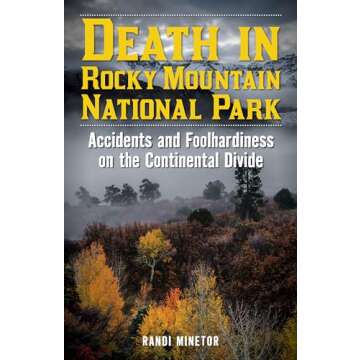 Death in Rocky Mountain National Park (Death in the National Parks)