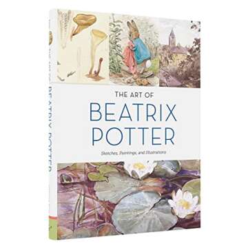 The Art of Beatrix Potter: Sketches, Paintings, and Illustrations