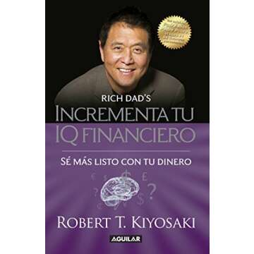 Incrementa tu IQ financiero: Sé más listo con tu dinero (Spanish Edition)