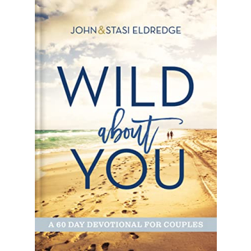 Wild About You: A 60-Day Devotional for Couples to Enhance Connection