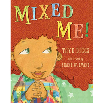 Mixed Me! - A Heartwarming Children's Book Celebrating Mixed Heritage