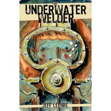 The Underwater Welder: An Engaging Graphic Novel by Jeff Lemire
