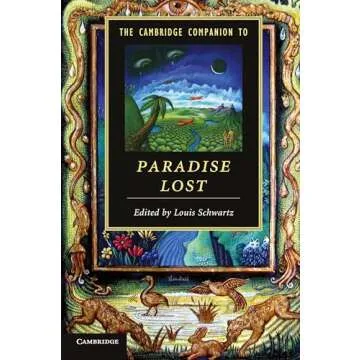 The Cambridge Companion to Paradise Lost (Cambridge Companions to Literature)