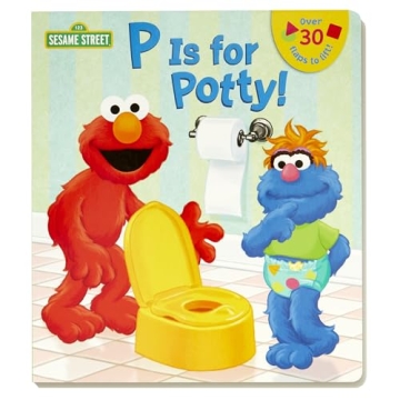 Sesame Street Potty Training Lift-the-Flap Book P is for Potty