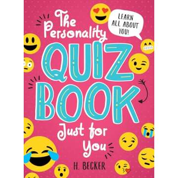 The Personality Quiz Book Just for You: An Activity Book of Questions for Tweens to Journal and Play...