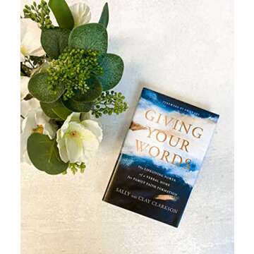 Giving Your Words: The Lifegiving Power of a Verbal Home for Family Faith Formation