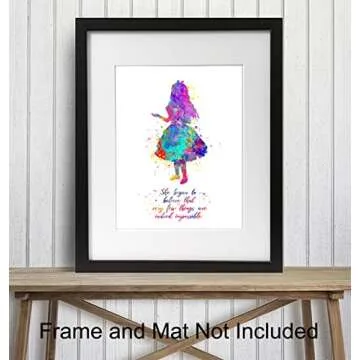 Inspirational Quote - Alice Wonderland Wall Art Print- Great Motivational Gift - Chic Room, Home or Office Decor Poster for Kids or Girls Bedroom - 8x10 Unframed Photo