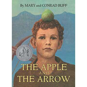 The Apple and the Arrow - A Timeless Tale of Adventure and Courage