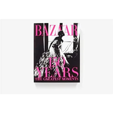 Harper's Bazaar: 150 Years - A Fashion Legacy in Pages