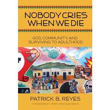 Nobody Cries When We Die: God, Community, and Surviving to Adulthood - A Profound Journey of Strengt...