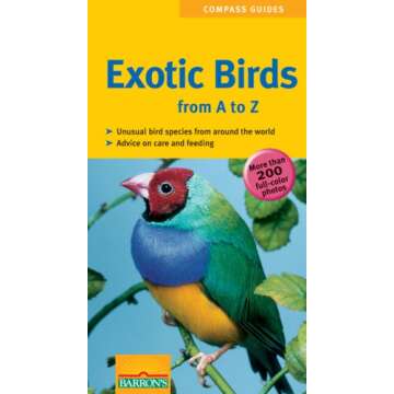 Exotic Birds from a to Z (Compass Guides)