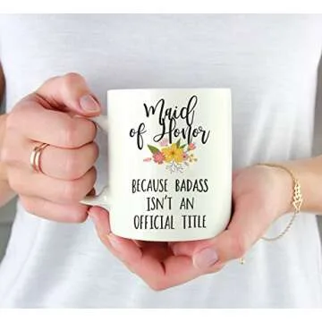 Andaz Press 11oz. Coffee Mug Gag Gift, Maid of Honor Because Badass Isn't an Official Title, Floral Graphic, 1-Pack