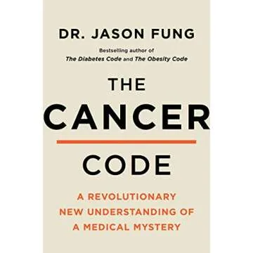The Cancer Code: Uncovering the Truth Behind Cancer's Metabolic Pathways and Potential Paths for Hea...