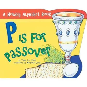 P is for Passover – A Joyful Alphabet Journey into Pasover Traditions through Illustrations and Le...