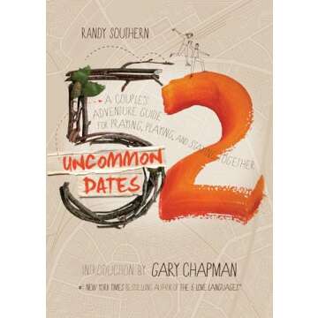 52 Uncommon Dates: Adventure Guide for Couples