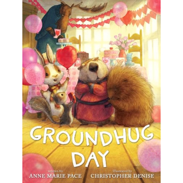 Groundhug Day - A Celebratory Children's Book