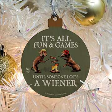 GRAPHICS & MORE It's All Fun and Games Until Someone Loses a Wiener Dachshund Dogs Wood Christmas Tree Holiday Ornament