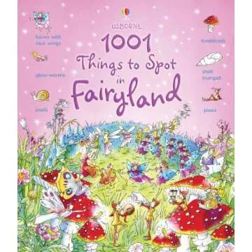 Explore Fairyland: 1001 Things to Spot for Kids