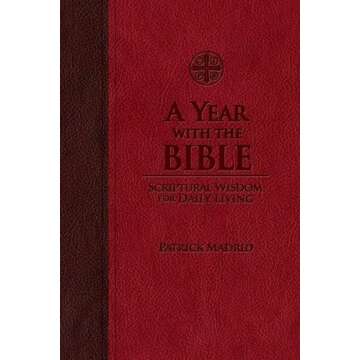 A Year with the Bible: Scriptural Wisdom for Daily Living