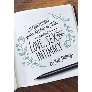 25 Questions You're Afraid to Ask About Love, Sex, and Intimacy