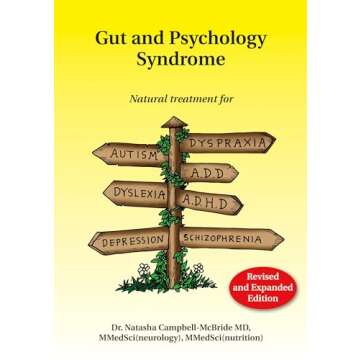 Gut and Psychology Syndrome: Natural Treatment for Autism and Mental Health Disorders