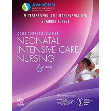 Core Curriculum for Neonatal Intensive Care Nursing (Core Curriculum for Maternal-newborn Nursing)