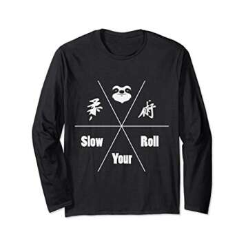 Funny BJJ Slow Your Roll Jiu-Jitsu Sloth Long Sleeve T-Shirt