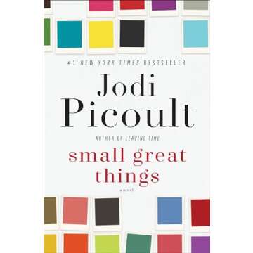Small Great Things: A Compelling Exploration of Race and Privilege