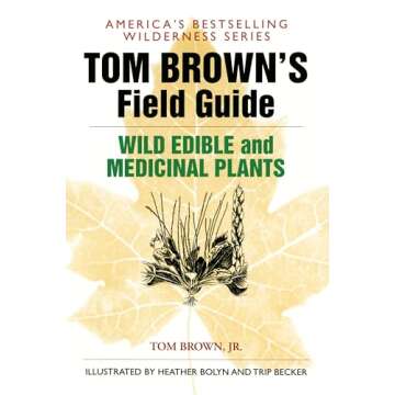 Tom Brown's Field Guide to Wild Edible and Medicinal Plants