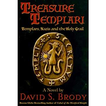 Treasure Templari: Templars, Nazis and the Holy Grail (Templars in America Series Book 9)