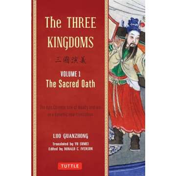 The Three Kingdoms, Volume 1: The Sacred Oath: The Epic Chinese Tale of Loyalty and War in a Dynamic...