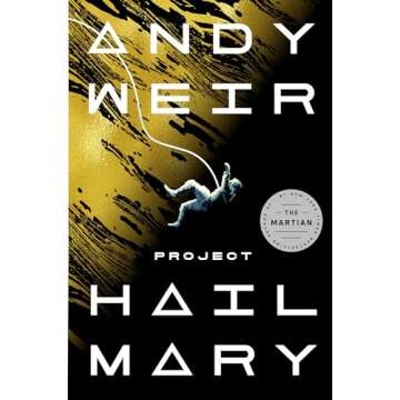 Project Hail Mary: A Gripping Sci-Fi Novel for All Readers