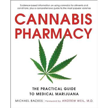 Cannabis Pharmacy: The Practical Guide to Medical Marijuana -- Revised and Updated