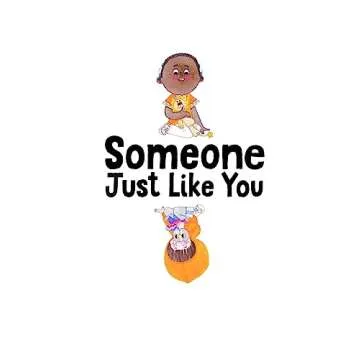 Someone Just Like You
