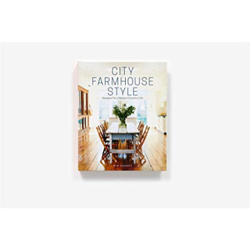 City Farmhouse Style Inspiring Designs for You