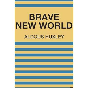 Explore Aldous Huxley's Brave New World: A Dystopian Classic