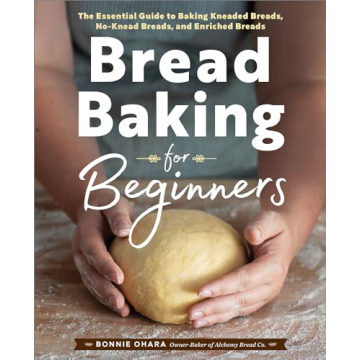 Essential Guide to Bread Baking for Beginners for Everyone