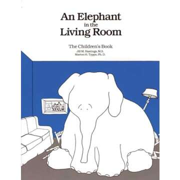 An Elephant In the Living Room: The Essential Children's Book on Addiction Awareness
