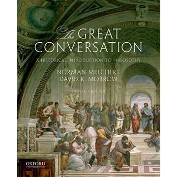The Great Conversation: A Historical Introduction to Philosophy