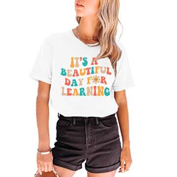 MAIHUN Women Teacher Life Shirt Teacher Gift Short Sleeve Shirts Its a Beautiful Day for Learning T-Shirt White