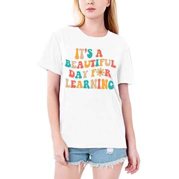 MAIHUN Women Teacher Life Shirt Teacher Gift Short Sleeve Shirts Its a Beautiful Day for Learning T-Shirt White