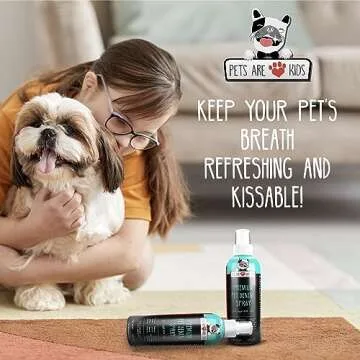 Pets Are Kids Too Premium Pet Dental Spray - Fresh Breath & Tartar Remover