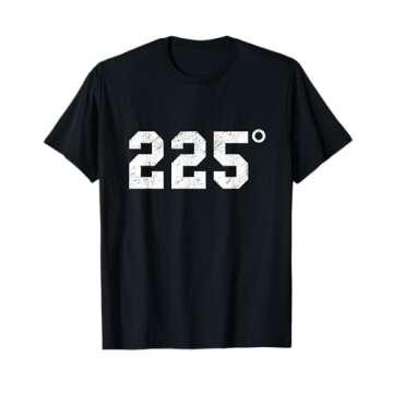 225 Degrees Smoking Meat BBQ Grilling T-Shirt for Everyone