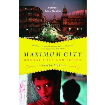 Maximum City: Bombay Lost and Found