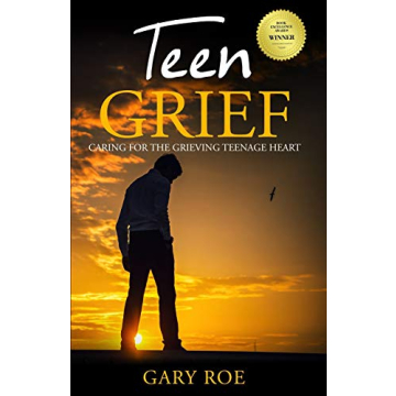 Teen Grief Support Guide for Caring Parents and Teens