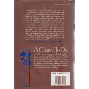 A Chance to Die: Life and Impact of Amy Carmichael