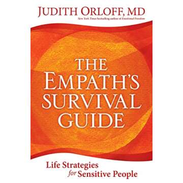 The Empath's Survival Guide for Sensitive Souls