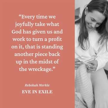 Eve in Exile: The Restoration of Femininity