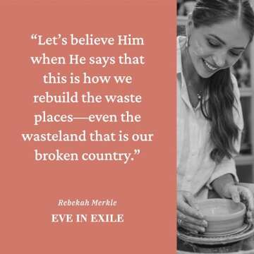 Eve in Exile: The Restoration of Femininity